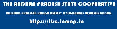 THE ANDHRA PRADESH STATE COOPERATIVE BANK LIMITED  ANDHRA PRADESH RANGA REDDY HYDERABAD BOUDHANAGAR  ifsc code